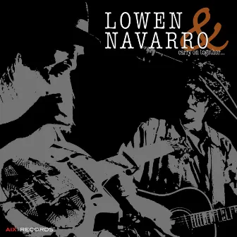 Carry On Together by Lowen & Navarro