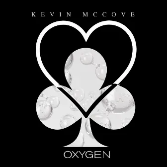 Oxygen by Kevin McCove