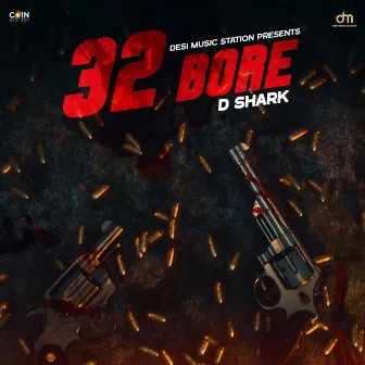 32 Bore by D Shark