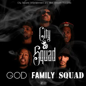 God, Family, Squad by City Squad