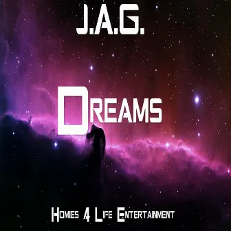 Dreams - Single by J.A.G.