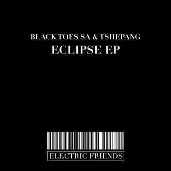 Eclipse EP by Black Toes SA