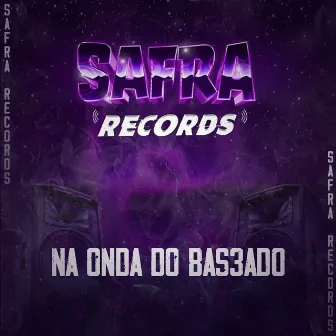 Na Onda do Bas3Ad0 by Eric DK