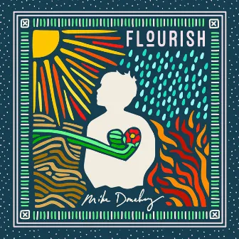 Flourish by Mike Donehey