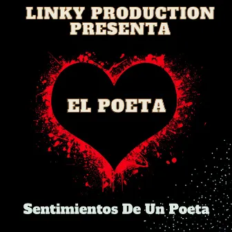 Sentimientos De Un Poeta by Linky