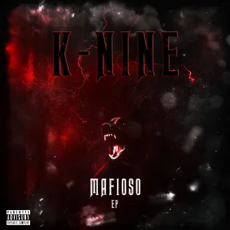 MAFIOSO by K-NINE