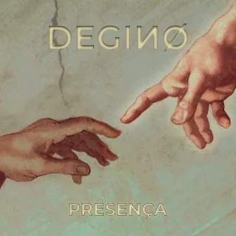 Presença by De Gino