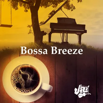 Bossa Breeze by Jazz Chill Out Lounge