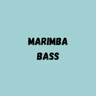 Marimba Bass by JORDYVEGA