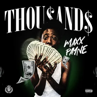 Thou$and$ by Maxx Payne