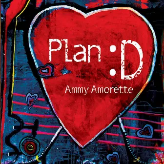 Plan:D by Ammy Amorette