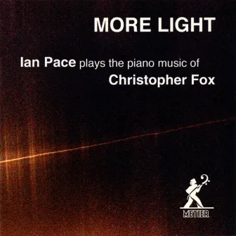 Fox, C.: More Light by Christopher Fox