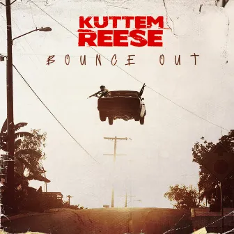 Bounce Out by Kuttem Reese