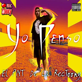 Yo Penso by Rec Toony Pnt