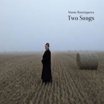 Two Songs by Mania Rasstegaeva