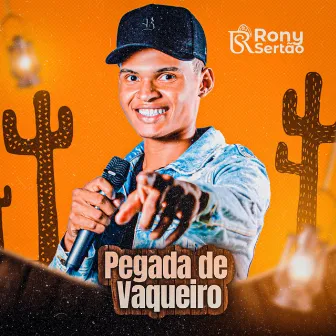 Pegada de Vaqueiro by Rony Sertão