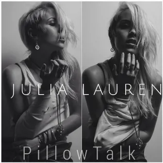 PillowTalk by Julia Lauren