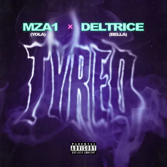 TYRED by Deltrice