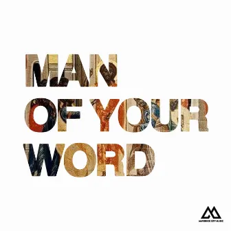 Man of Your Word (Radio Version) by Chandler Moore