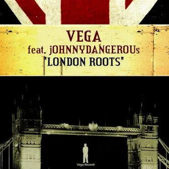 London Roots by Vega