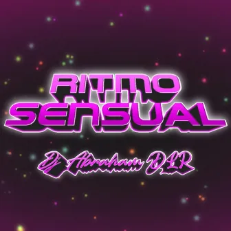 Ritmo Sensual by DJ Abraham D.L.R