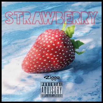 Strawberry by Zigga