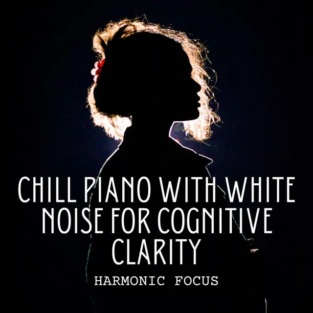 Chill Piano Focus Harmony