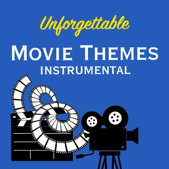 Unforgettable Movie Themes - instrumental by Movie Orchestra