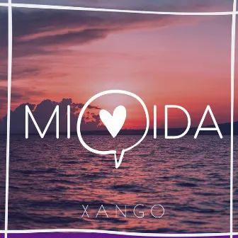 Mi Vida by Xango Stylo