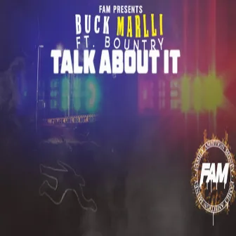 Talk About It by Buck Marlli