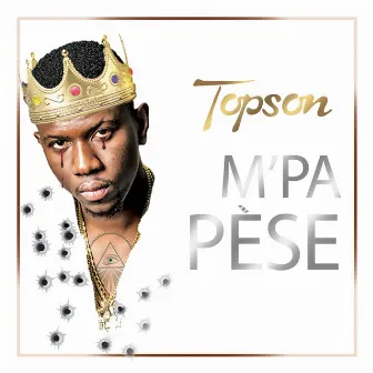 M'pa Pèse by Topson