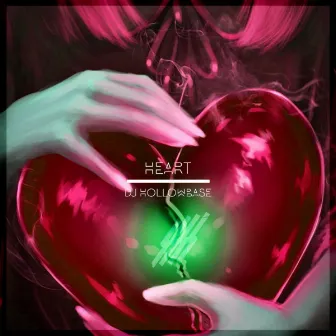 Heart by DJ Hollowbase