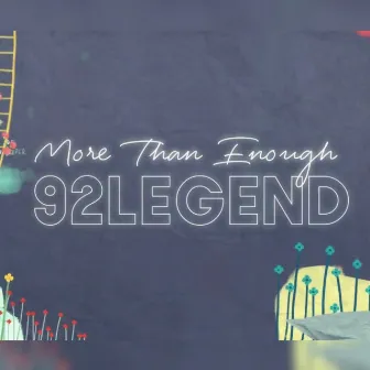 More Than Enough by 92legend