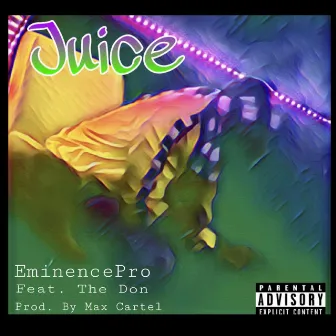 Juice by EminencePro