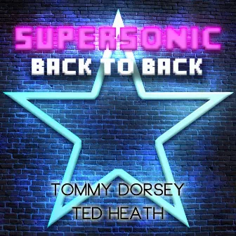 Supersonic - Back to Back by Ted Heath