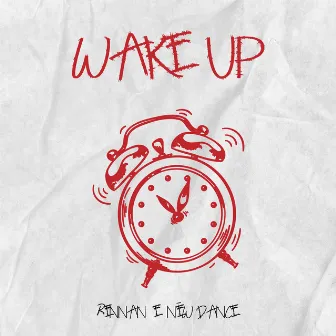 Wake Up by Nēw Dance