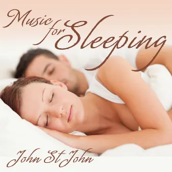 Music for Sleeping by John St. John