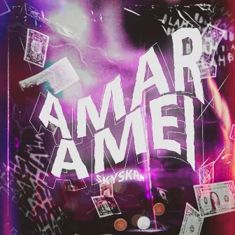 Amar, Amei by SkySkrr