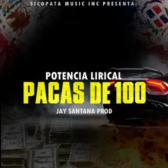 Pacas De 100 by Jay santana prod