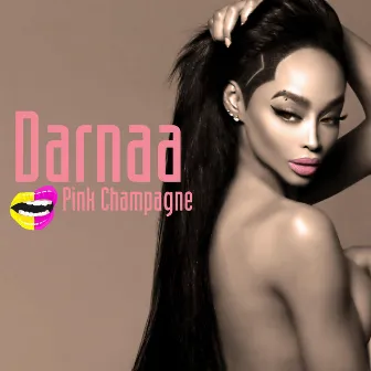 Pink Champagne by Darnaa