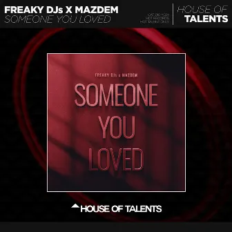 Someone You Loved by Freaky DJs