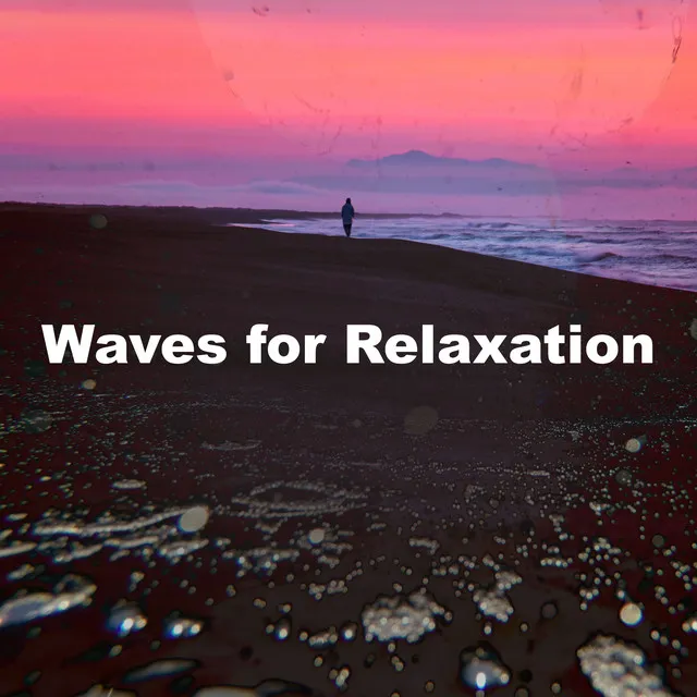 Waves for Relaxation