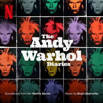 The Andy Warhol Diaries (Soundtrack from the Netflix Series) by Oberhofer