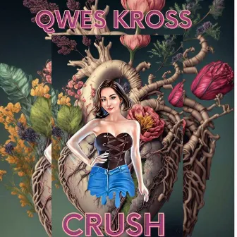 Crush by Qwes Kross