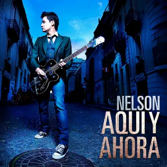 Aquí y Ahora by Nelson John