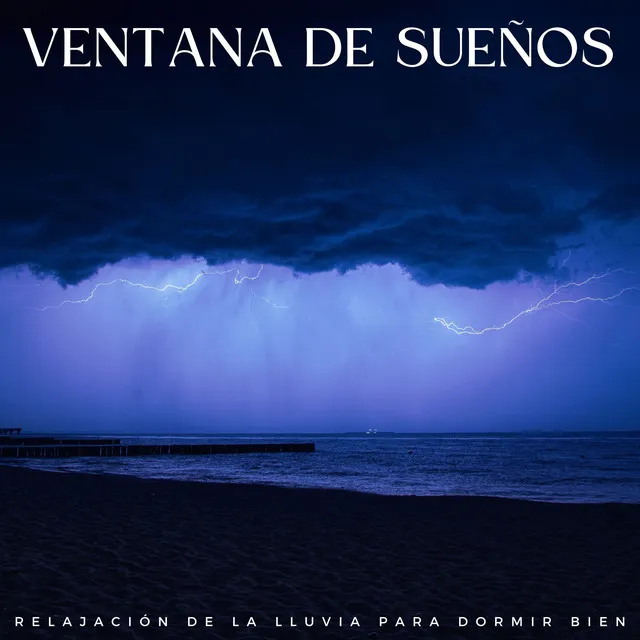 Ventana De Sueños: Relajación De La Lluvia Para Dormir Bien