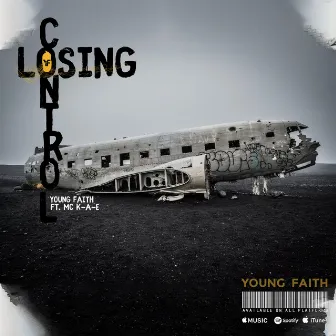 Losing Control by Young Faith