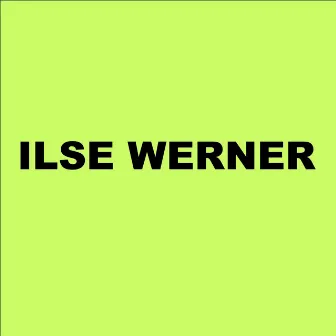 Ilse Werner by Ilse Werner