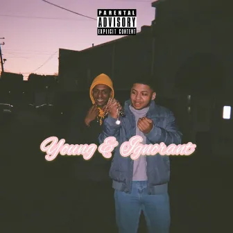 Young & Ignorant by Osei & Armani