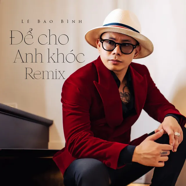 Để Cho Anh Khóc - Remix